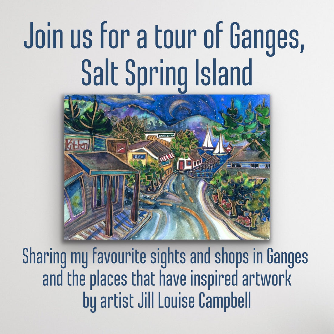 Tour of Ganges, Salt Spring Island